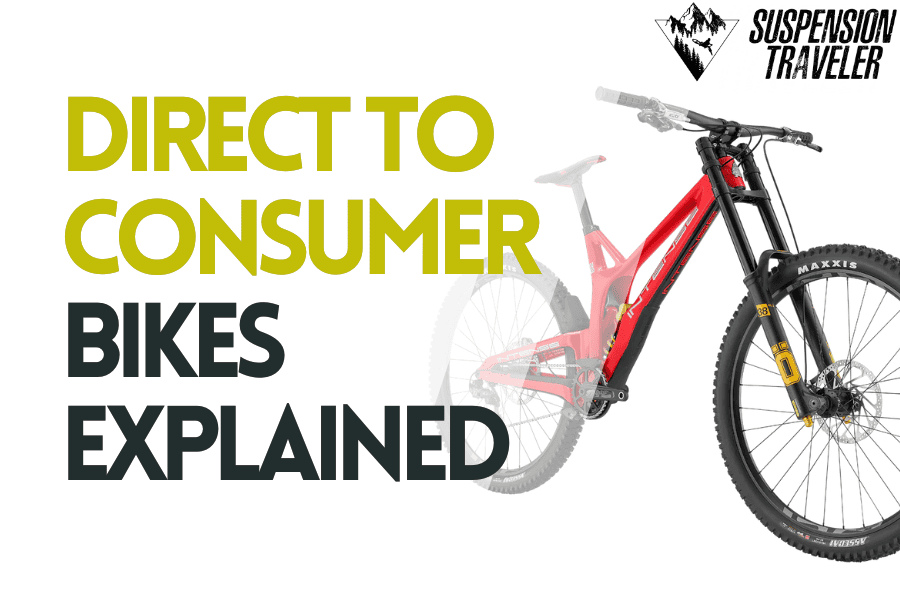 Direct to Consumer mountain Bikes Explained