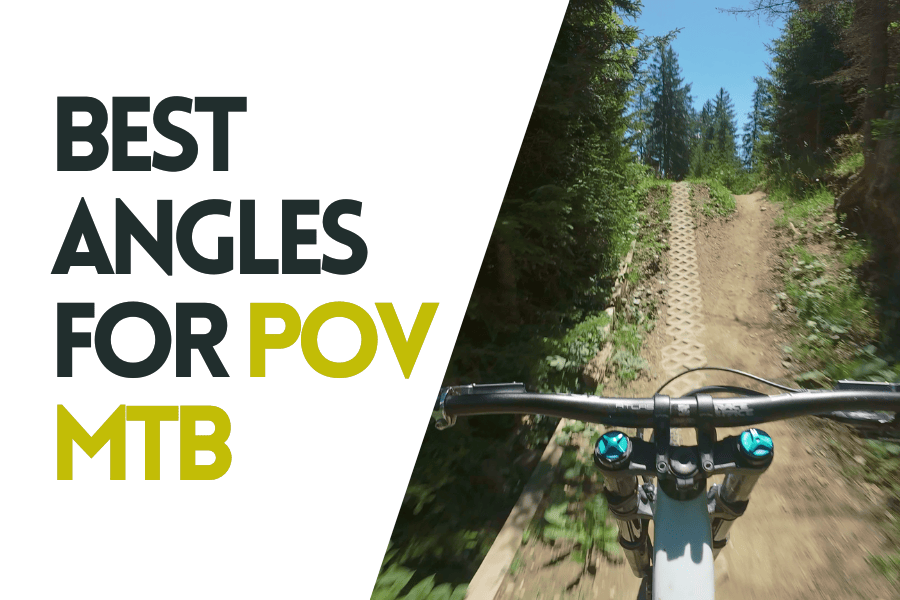 Best Angles For POV MTB