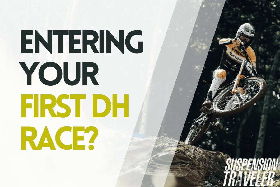 Entering Your First DH Race?