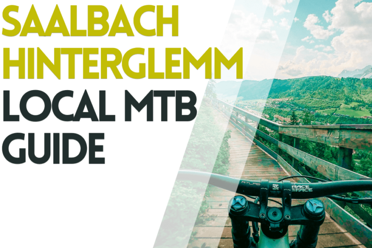 Saalbach Hinterglemm Local MTB Guide